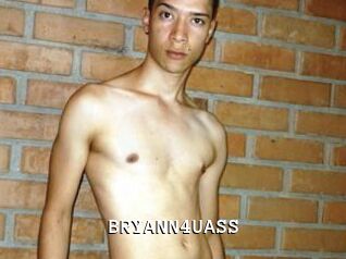BRYANN4UASS