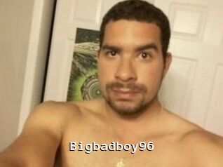 Bigbadboy96