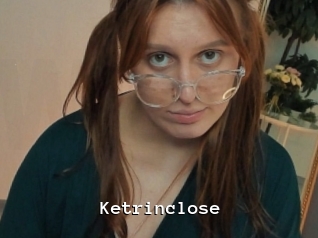 Ketrinclose