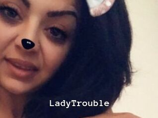 LadyTrouble