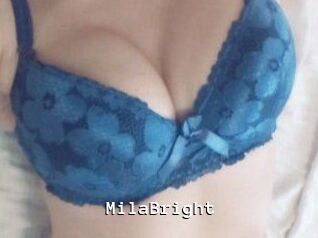 MilaBright