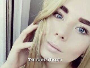 TenderThorn