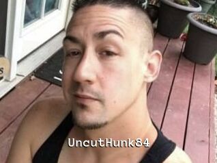 UncutHunk84