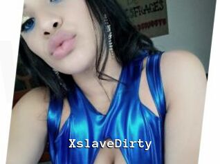 XslaveDirty
